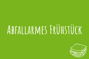 Abfallarmes Frühstück Zu Abfallarmes Frühstück